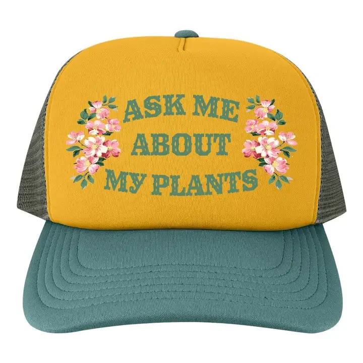 Ask Me About My Plants Baseball Hat - Funny Trucker Hat