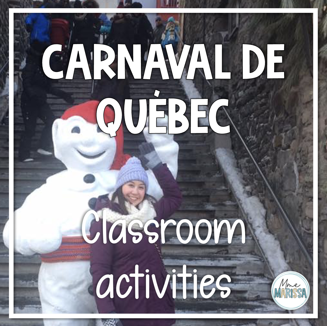 Carnaval de Québec: Classroom activities 
