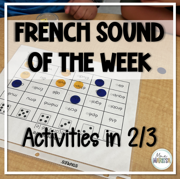 French Sound Of the Week Activities In 2/3 