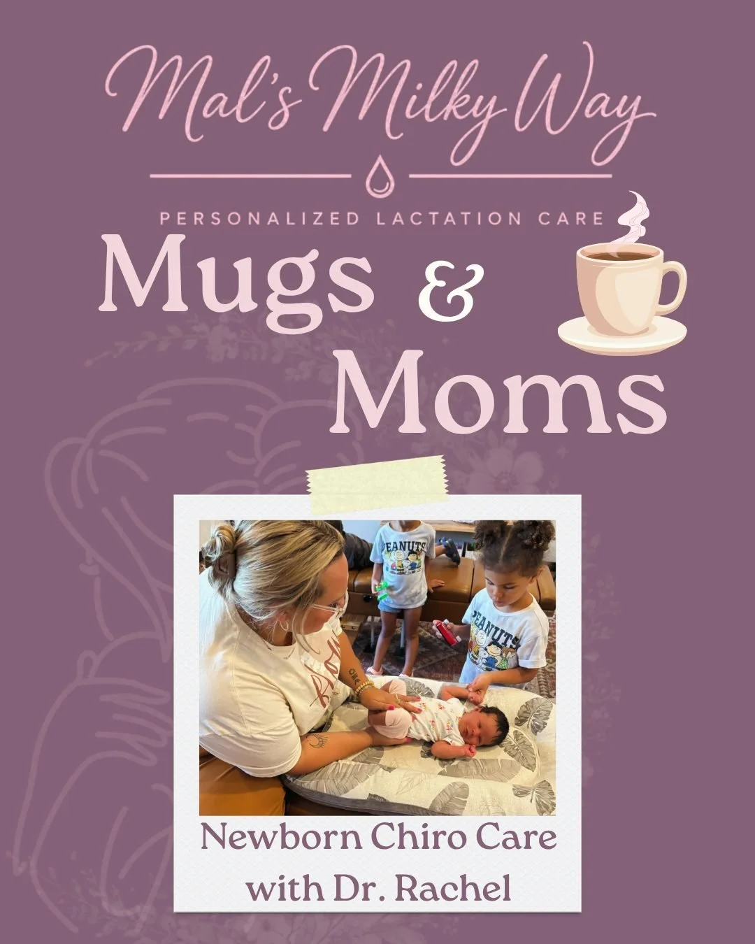 Tomorrow at Mugs &amp; Moms!
Come for free for community and support from other moms in your season of life!
@flowfamilychiro_  at 10 am with their very own, Dr. Rachel to learn all about newborn chiropractic care and why it is important. Also see a 