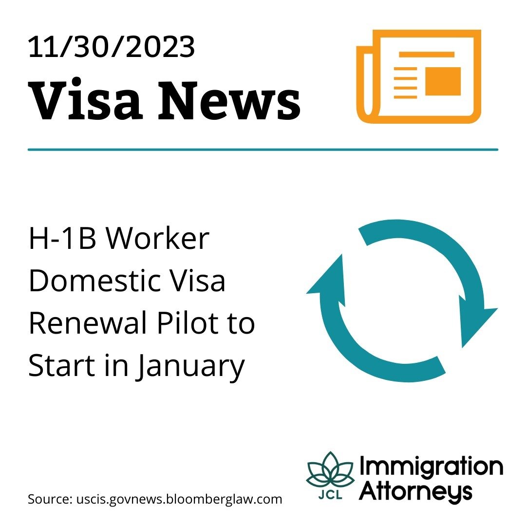H-1B Worker Domestic Visa Renewal Pilot to Start in January
&bull; Option will initially be open to 20,000 temporary visa holders
&bull; State Department also aims to extend interview waivers

Link: tinyurl.com/2vtbf2ac

Have questions? Contact the J