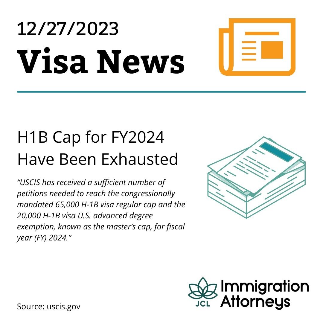 H1B Cap for FY2024 Have Been Exhausted

USCIS has received a sufficient number of petitions needed to reach the congressionally mandated 65,000 H-1B visa regular cap and the 20,000 H-1B visa U.S. advanced degree exemption, known as the master&rsquo;s