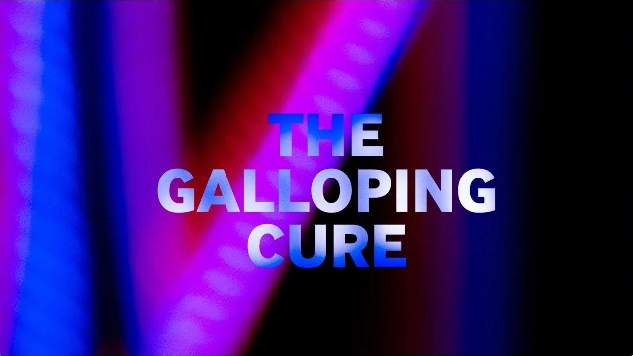 The Galloping Cure