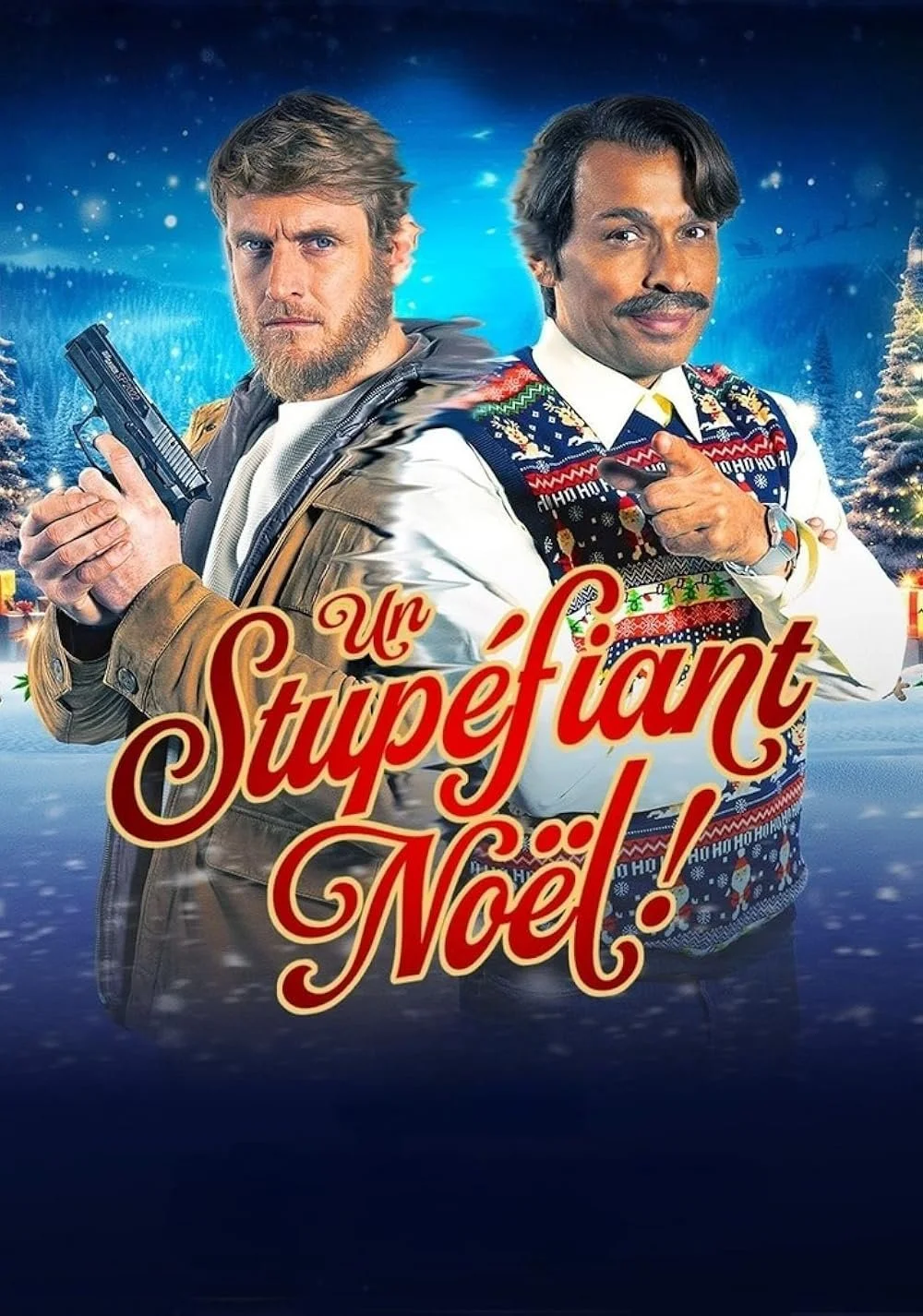 Poster for a Christmas comedy movie titled "Un Stupefiant Noël!" featuring two men, one holding a gun and the other pointing to himself, with a snowy forest background and Christmas trees.