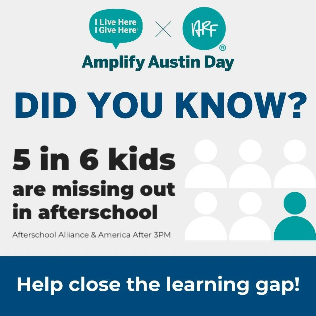 In Texas, 3.3 million kids want afterschool programs, but nearly 5 in 6 are missing out.

High-quality programs do more than fill time: they keep kids safe, support working families, spark curiosity, and build confidence.

This Amplify Austin, your g