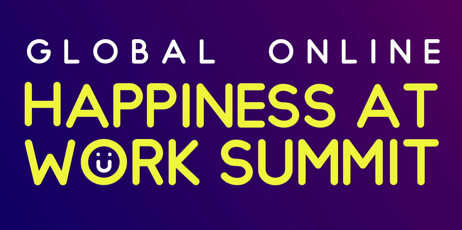 Global Summit on Happiness at Work