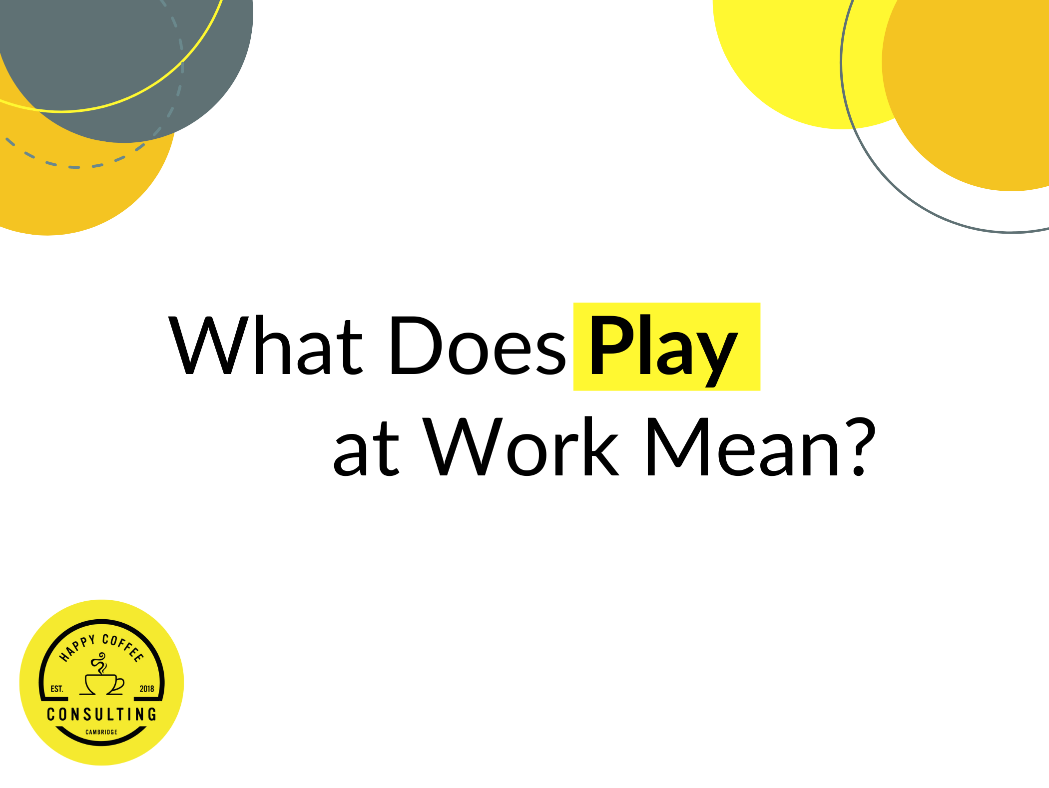 What Does Play at Work Mean?