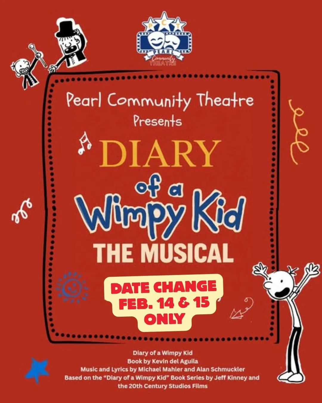 Red poster advertising "Diary of a Wimpy Kid The Musical" presented by Pearl Community Theatre. Includes a date change notice for February 14 and 15, and features cartoon characters from the book series with musical notes and decorative doodles.