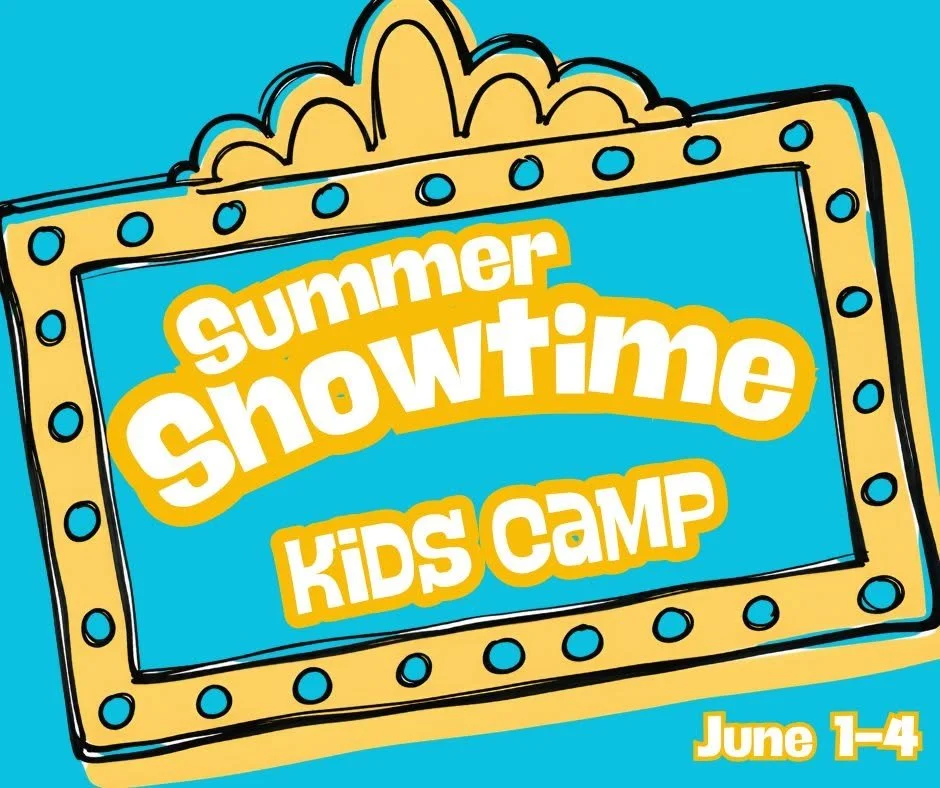 Summer Showtime - Kids Camp
