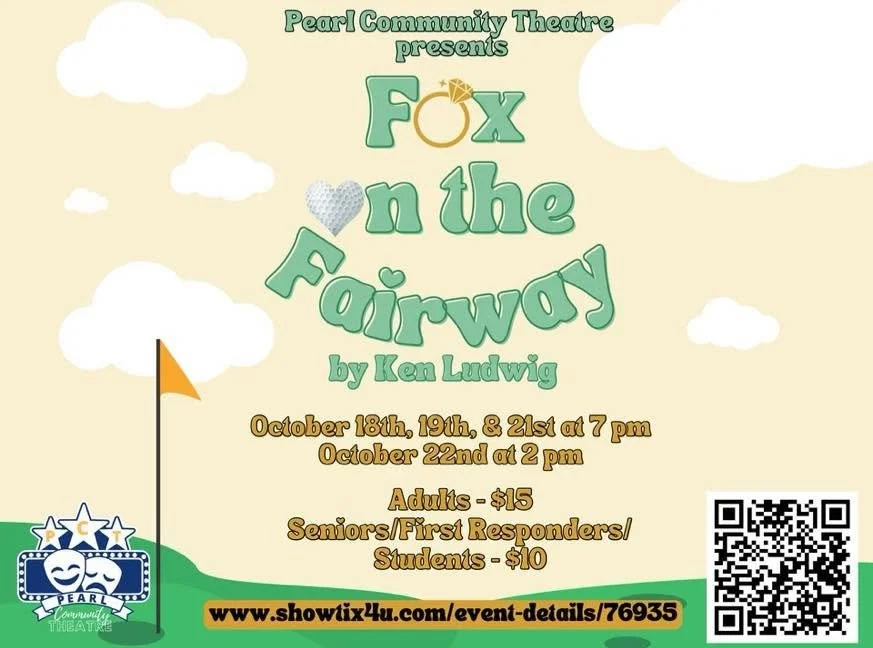 Flyer for a theatrical production of "Fox in the Fairway" by Pearl Community Theatre, scheduled for October 18th, 19th, 21st at 7 pm, and October 22nd at 2 pm, with ticket prices of $15 for adults and $10 for seniors, first responders, and students. The flyer features a golf-themed design with clouds, a golf flag, and a QR code for more information.