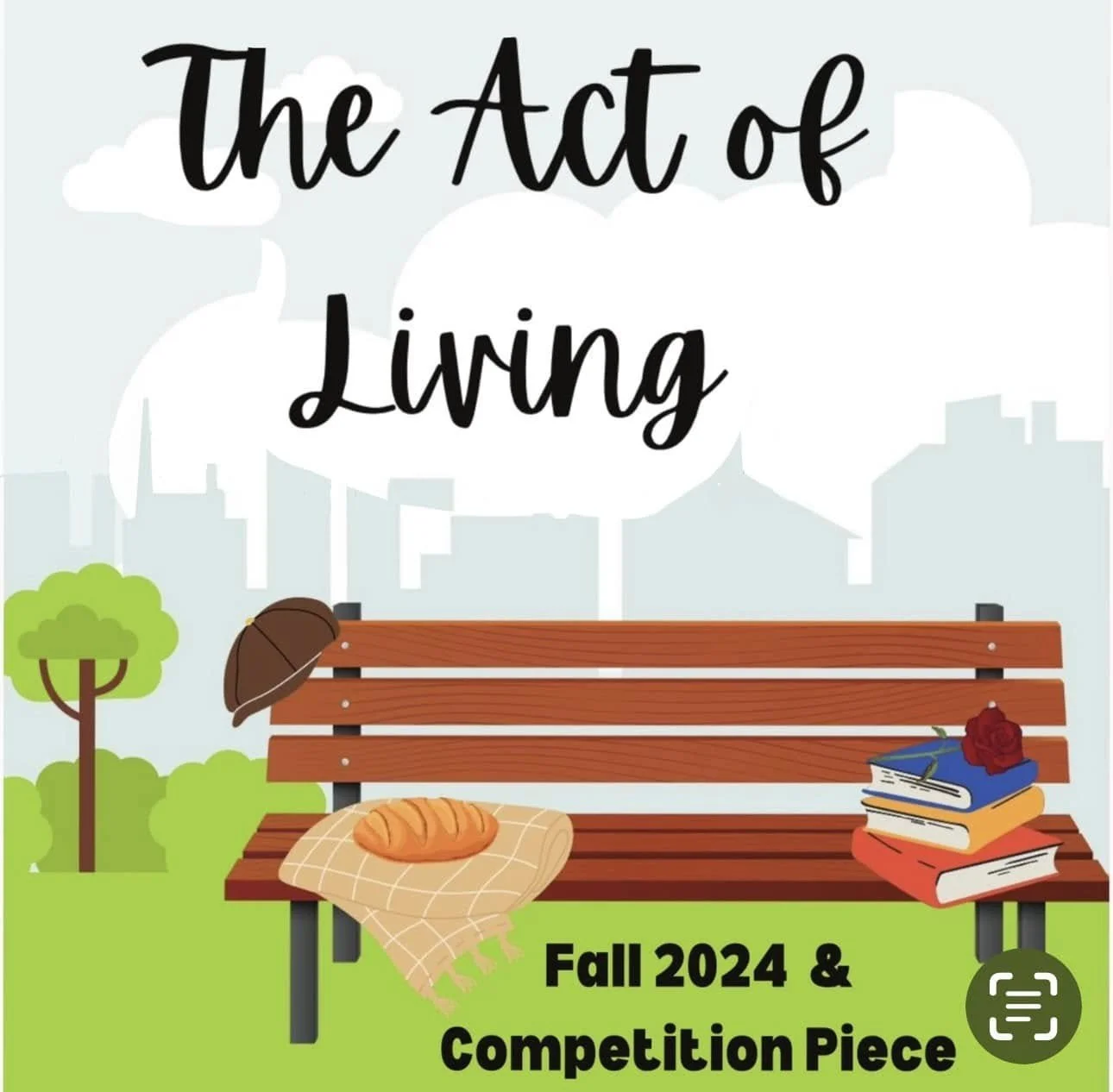 A park bench with a blanket and a croissant, surrounding by trees and city buildings in the background. The image has text that reads, 'The Act of Living,' and mentions Fall 2024 & Competition Piece.