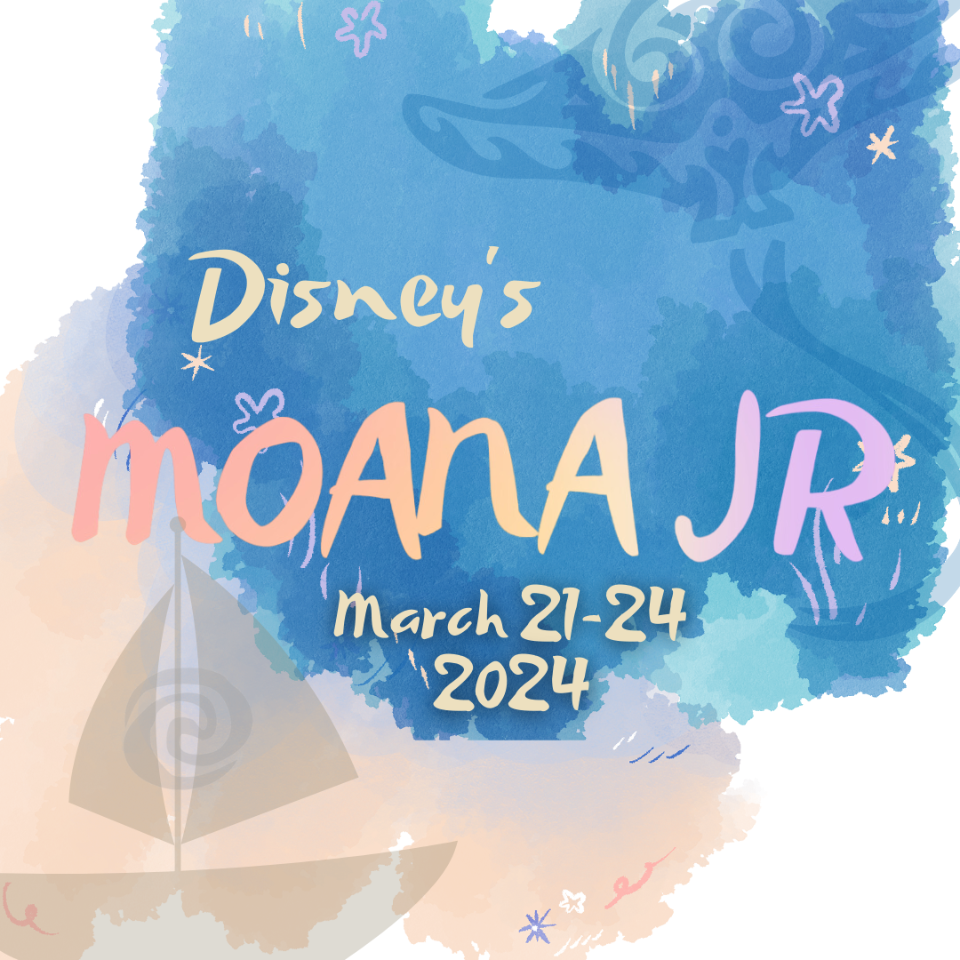 Event poster for Disney's Moana Jr., held from March 21 to 24, 2024. The background features a watercolor-style design with a sailboat illustration.