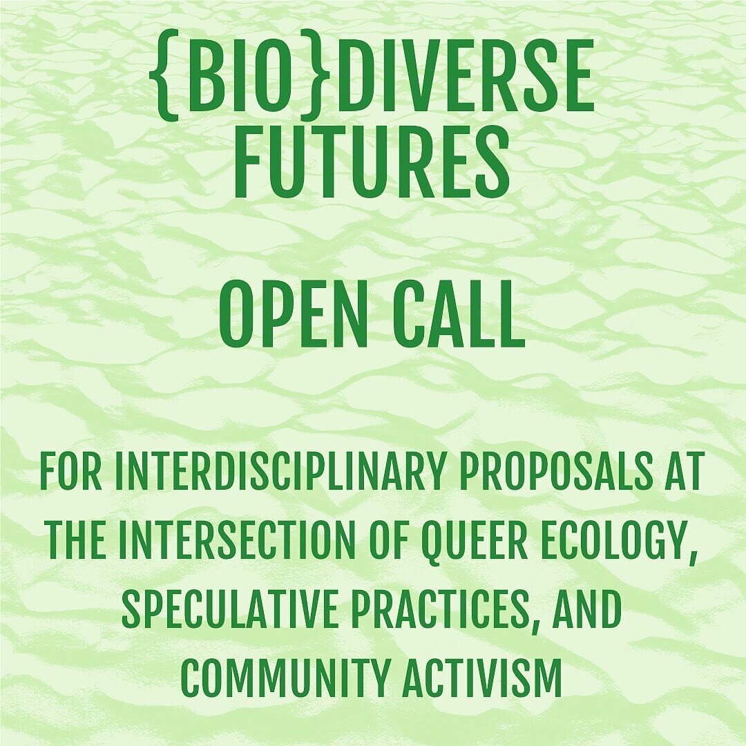APPLY AT https://forms.gle/5PsGGRm6rVPTopV97

{BIO}DIVERSE FUTURES is a design project that draws together queer and more than human perspectives with speculative practices in design and other fields to imagine and take action for better environmenta