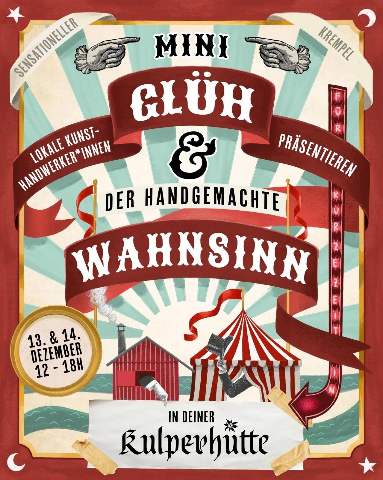 MINI-GL&Uuml;H UND DER HANDGEMACHTE WAHNSINN - 
der &bdquo;etwas andere Weihnachtsmarkt&ldquo; in der Kulperh&uuml;tte

Liebe G&auml;ste, 
am Samstag 13.12. und Sonntag 14.12. verwandelt sich unser Biergarten in einen kleinen, sehr feinen und wahrhaf