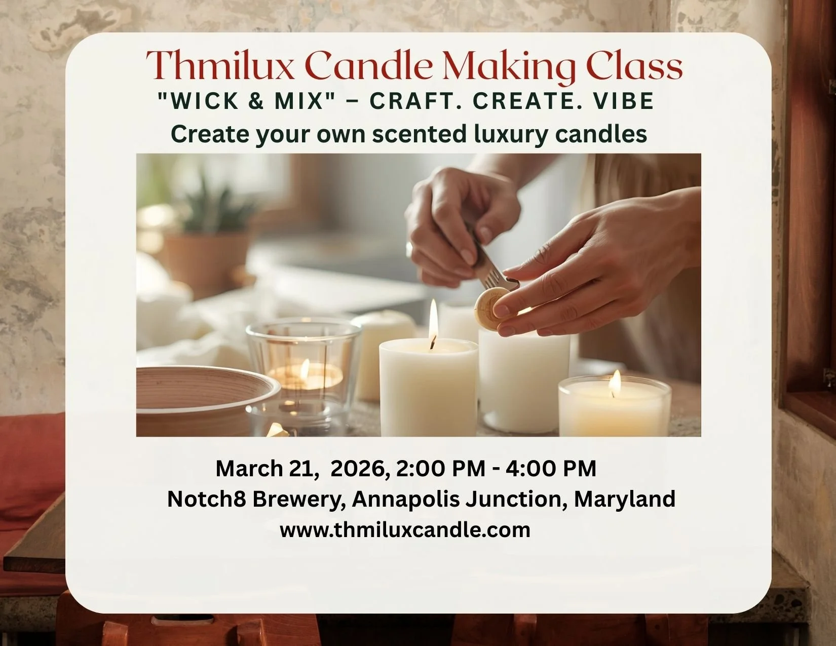 CANDLE MAKING CLASS- WICK &amp; MIX 