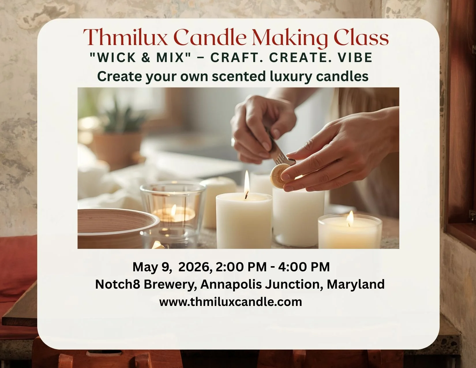 CANDLE MAKING CLASS- WICK &amp; MIX 