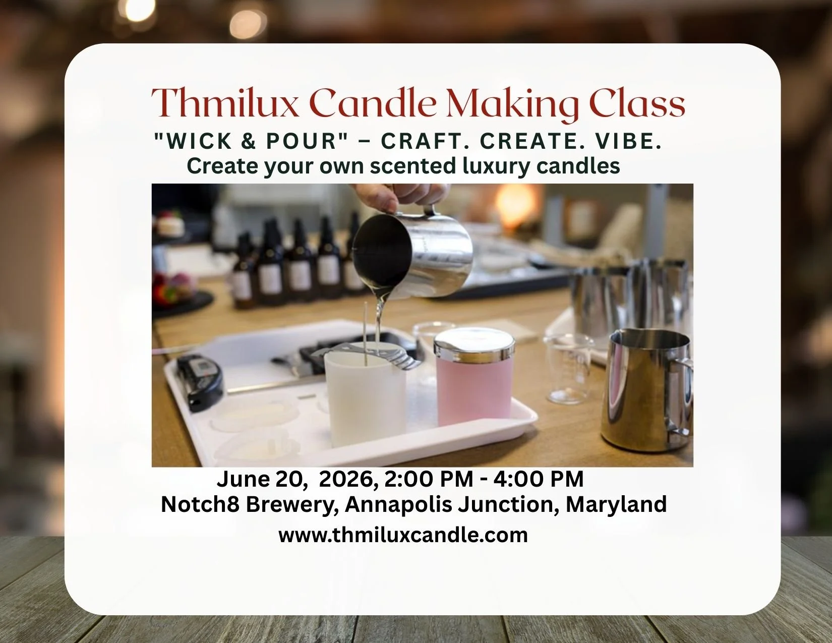 CANDLE MAKING CLASS- WICK & POUR