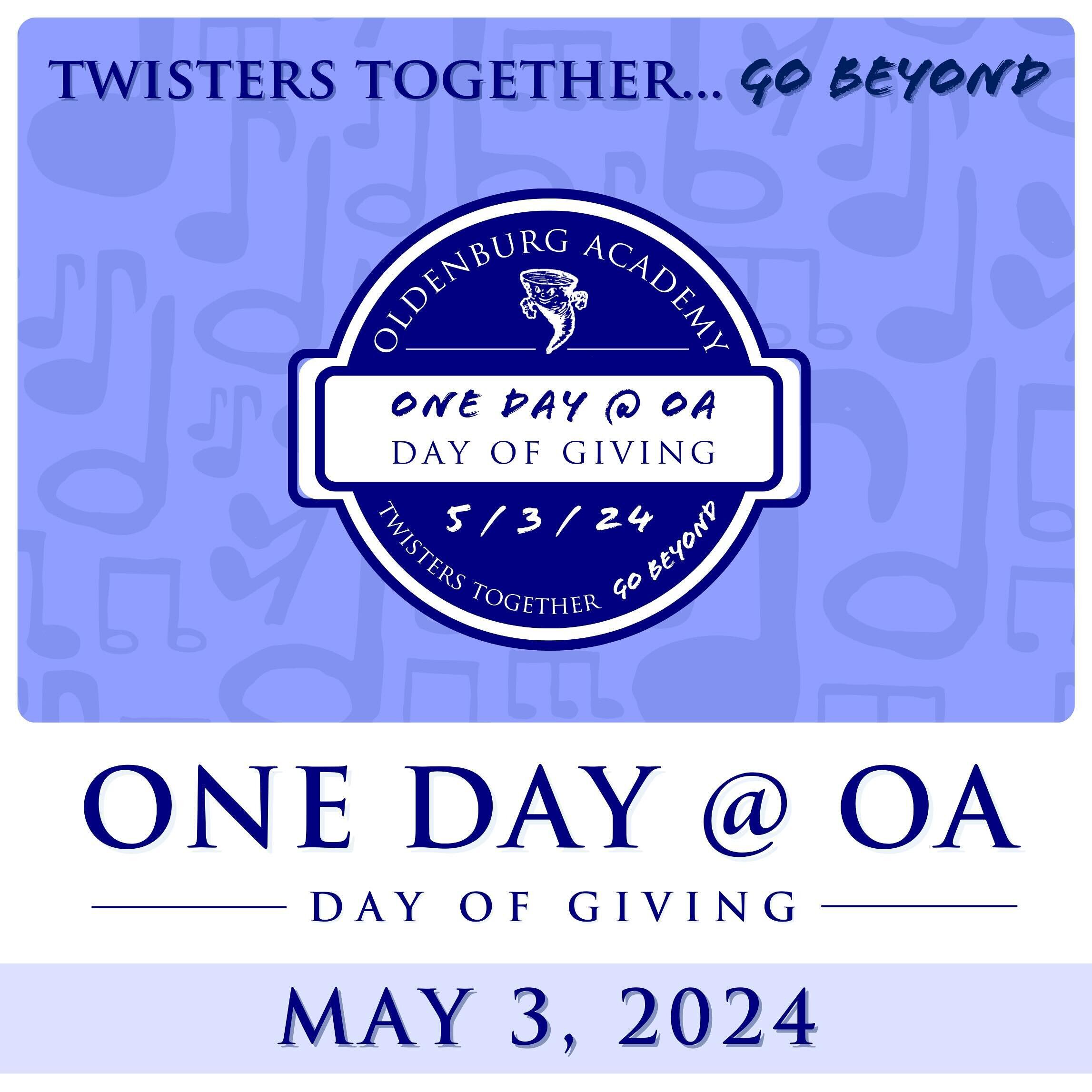 In one month, on May 3rd, we will celebrate our annual One Day @ OA&mdash;a day full of giving and celebrating Oldenburg Academy!

This 24-hour event is an opportunity for Twisters of all ages, near and far, to unite, celebrate, and make an impact on