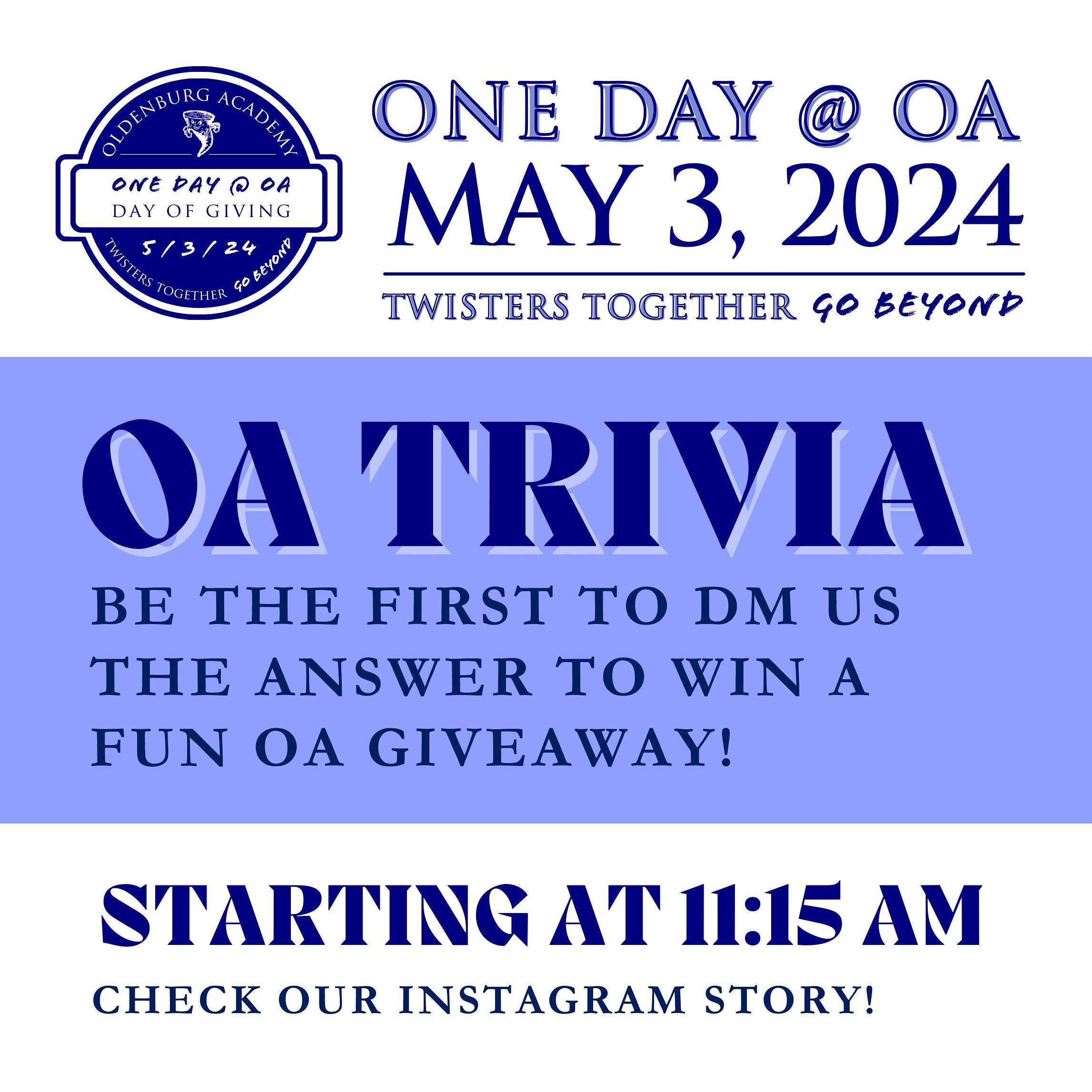 OA Trivia starts at 11:15 AM!

Check our Instagram story for the first question!