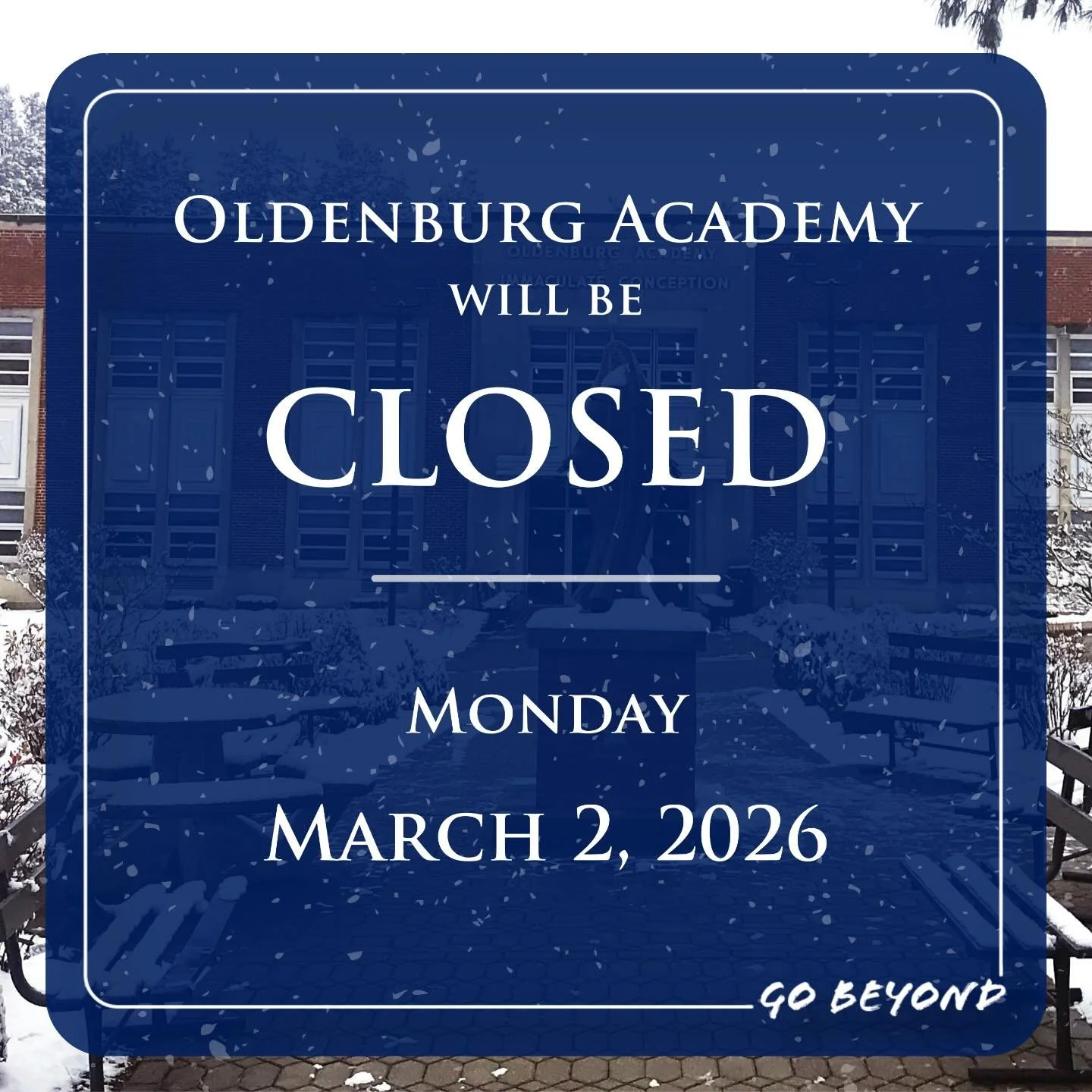 Due to weather conditions, Oldenburg Academy will be closed today, Monday, March 2nd.

We will send out information for SAT make-up as soon as those plans are solidified. 

Everyone please be safe.