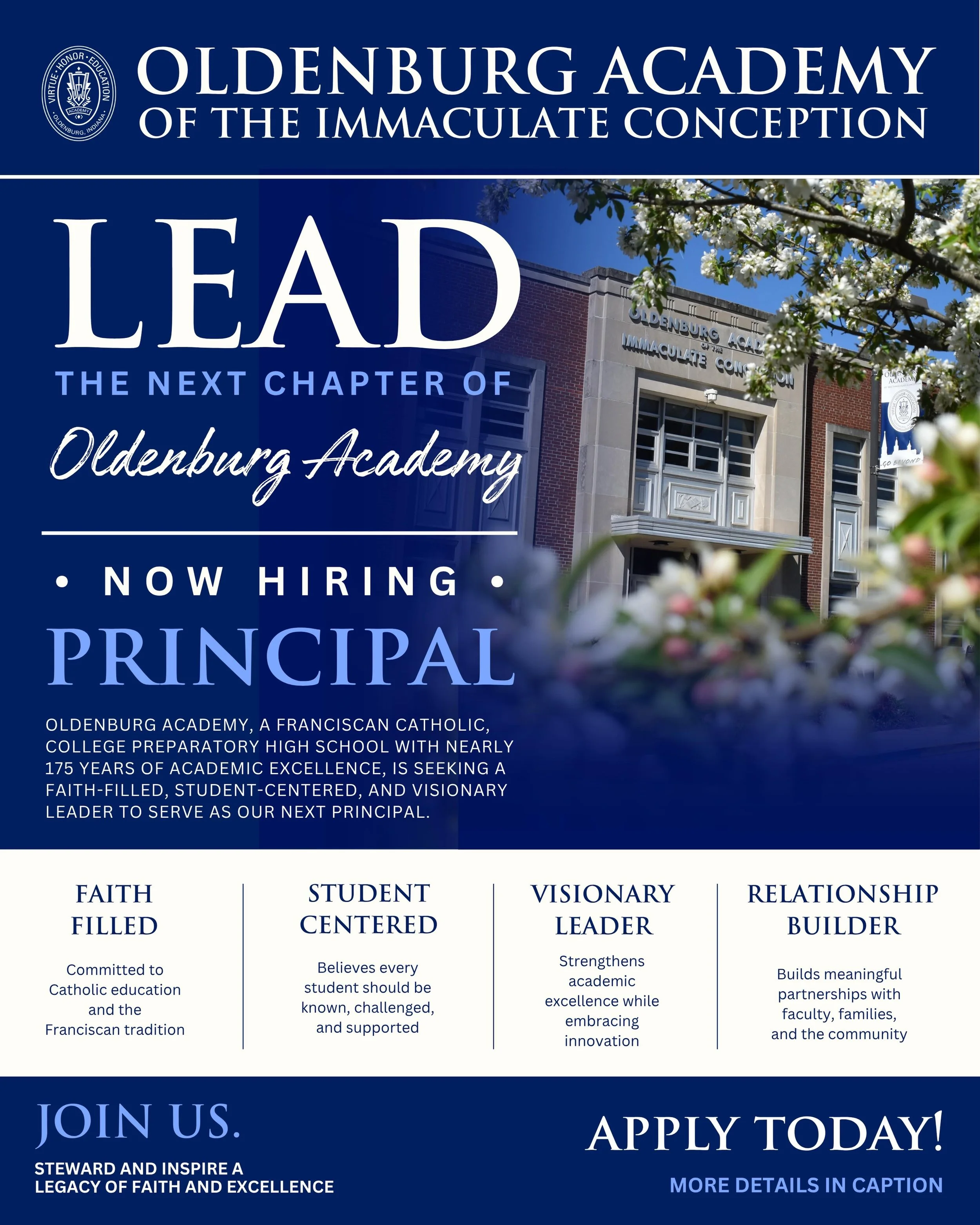 Now Hiring: Principal at Oldenburg Academy

Oldenburg Academy is seeking a faith-filled, visionary, and student-centered leader to serve as our next Principal.

As a Franciscan Catholic, college-preparatory high school with nearly 175 years of academ