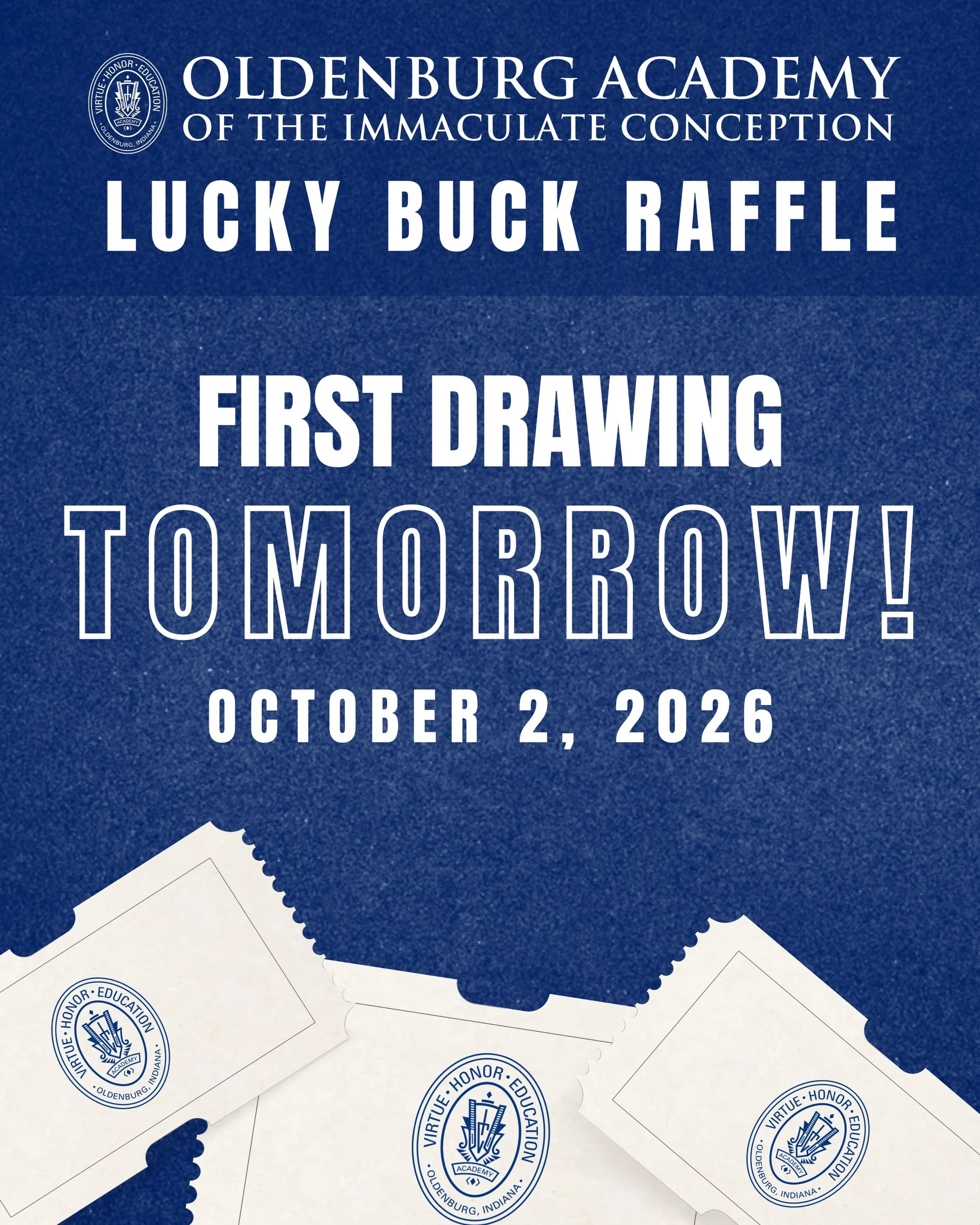 The first drawing for the Lucky Buck Raffle is tomorrow, Friday, October 2nd! 

Don&rsquo;t forget to turn in your tickets! 

Tickets: $20 each or 3 for $50

To purchase, contact:

OA Advancement Office | 812.934.4440 ext. 238

OA Main Office | stop 