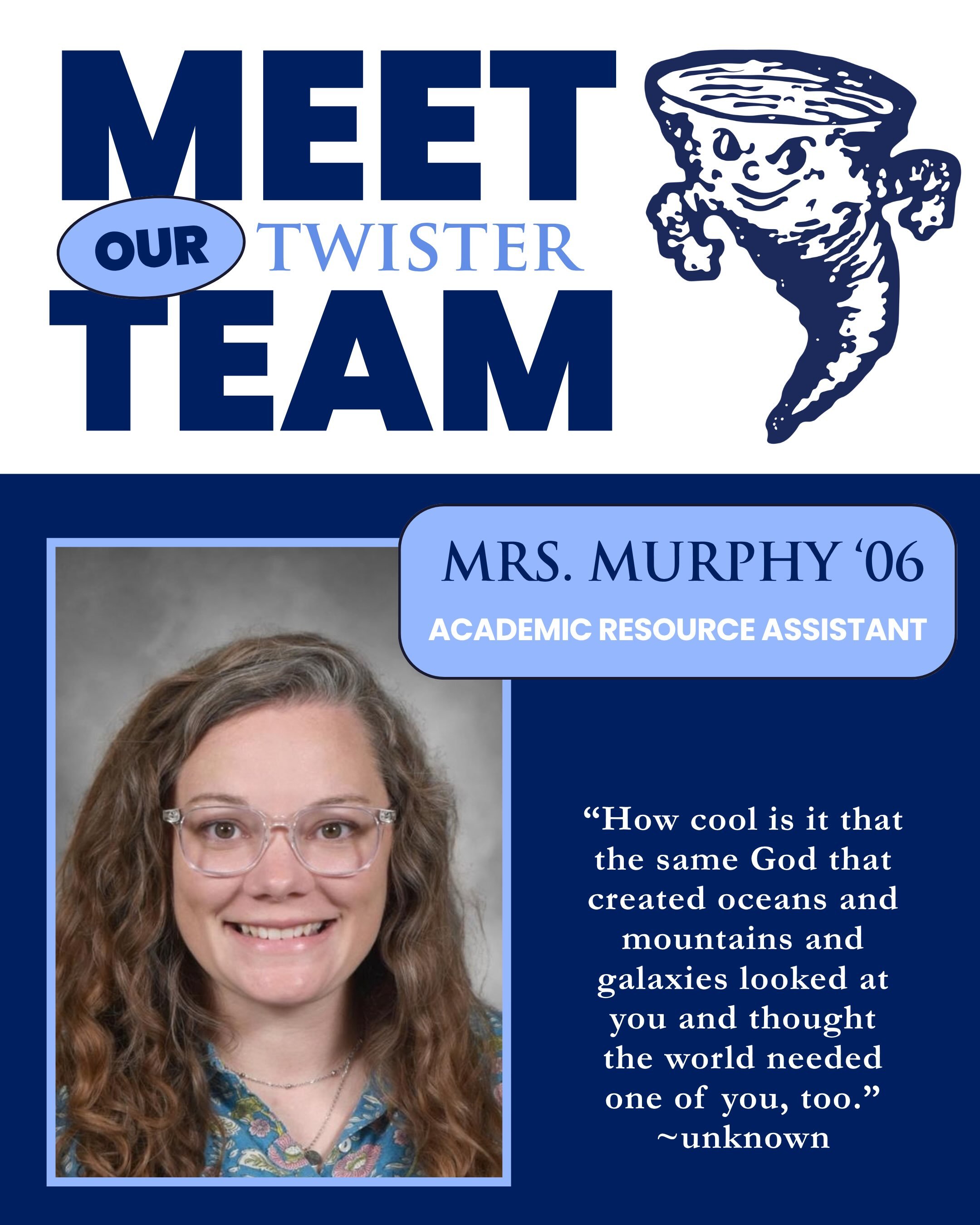 Meet our Twister Team: Mrs. Murphy! 

We&rsquo;re happy to shine a spotlight on Mrs. Murphy, who is beginning her third year at Oldenburg Academy! She appreciates the many different people who make up the OA community and the way our school continues