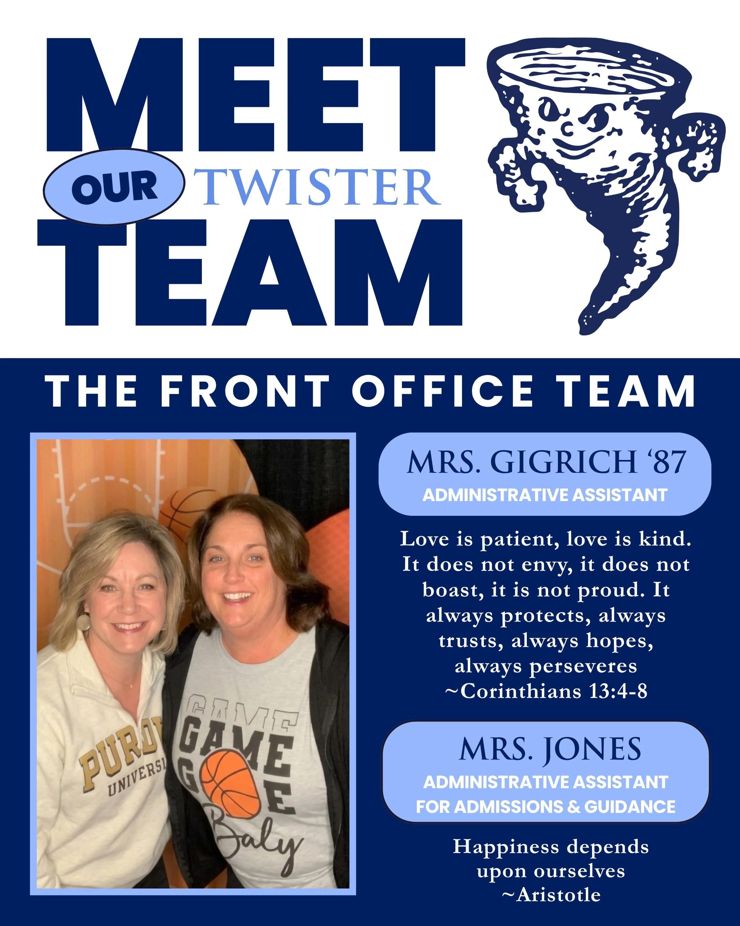 Meet the Twister Front Office Team: Mrs. Gigrich &rsquo;87 &amp; Mrs. Jones! 💙

If you&rsquo;ve ever stopped by the OA front office, chances are you&rsquo;ve been greeted by one of these familiar faces! Kathy and Susan are an important part of the t