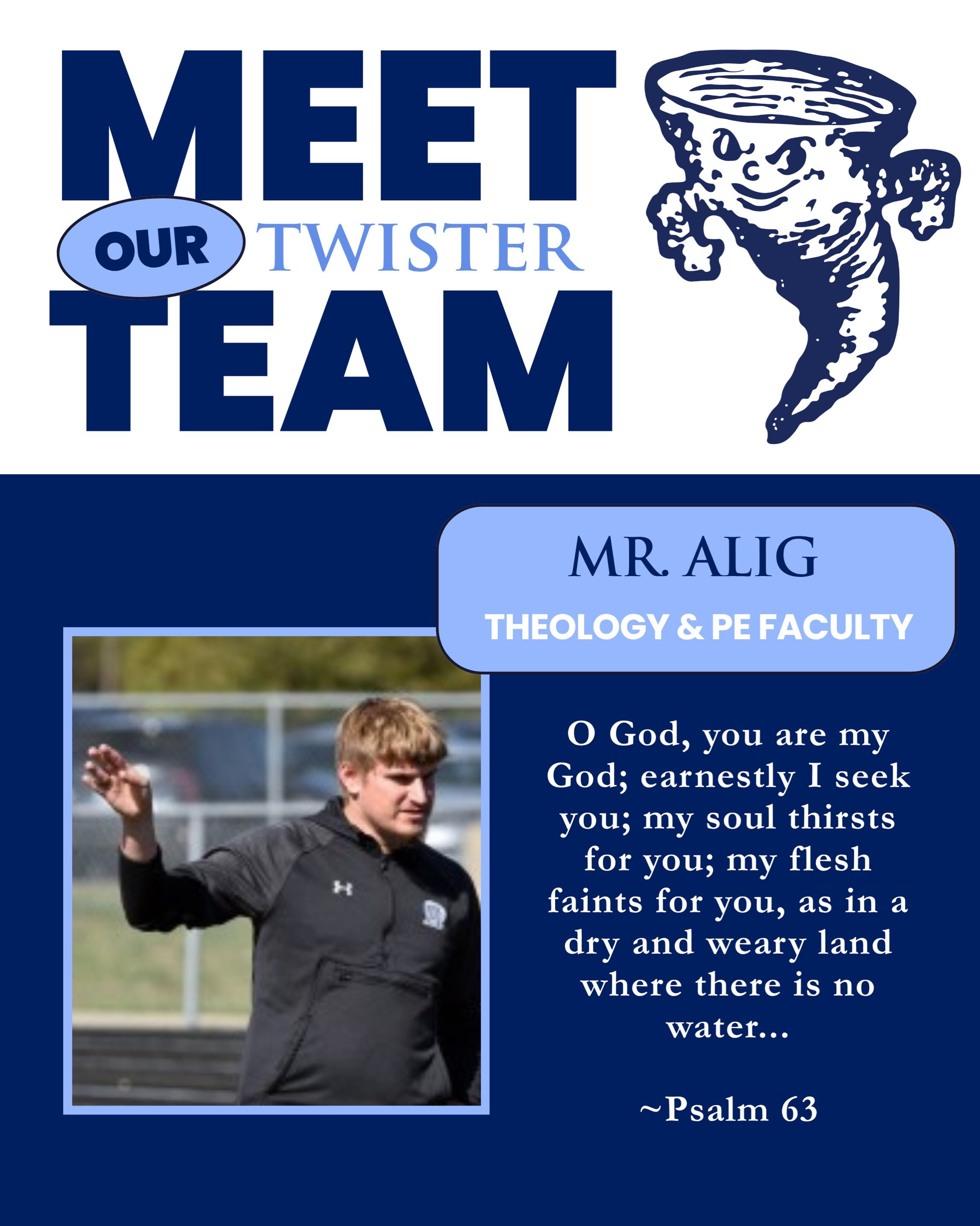Meet our Twister Team: Mr. Alig! 💙

We&rsquo;re happy to shine the spotlight on another member of the OA family! Mr. Alig brings his passion for faith and education to the classroom and gym, helping make Oldenburg Academy a special place to learn an