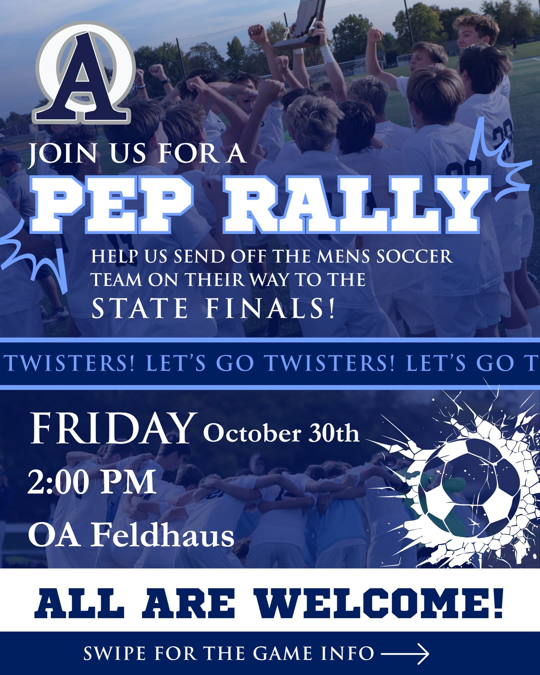 ⚽ STATE FINALS BOUND! 💙

Come cheer on our Mens Soccer Team as they make history at the State Finals this Friday, October 30!

🌪️ Pep Rally &amp; Send-Off Join us at 2:00 PM in the FeldHaus as we celebrate our Twisters and send them off to the Stat