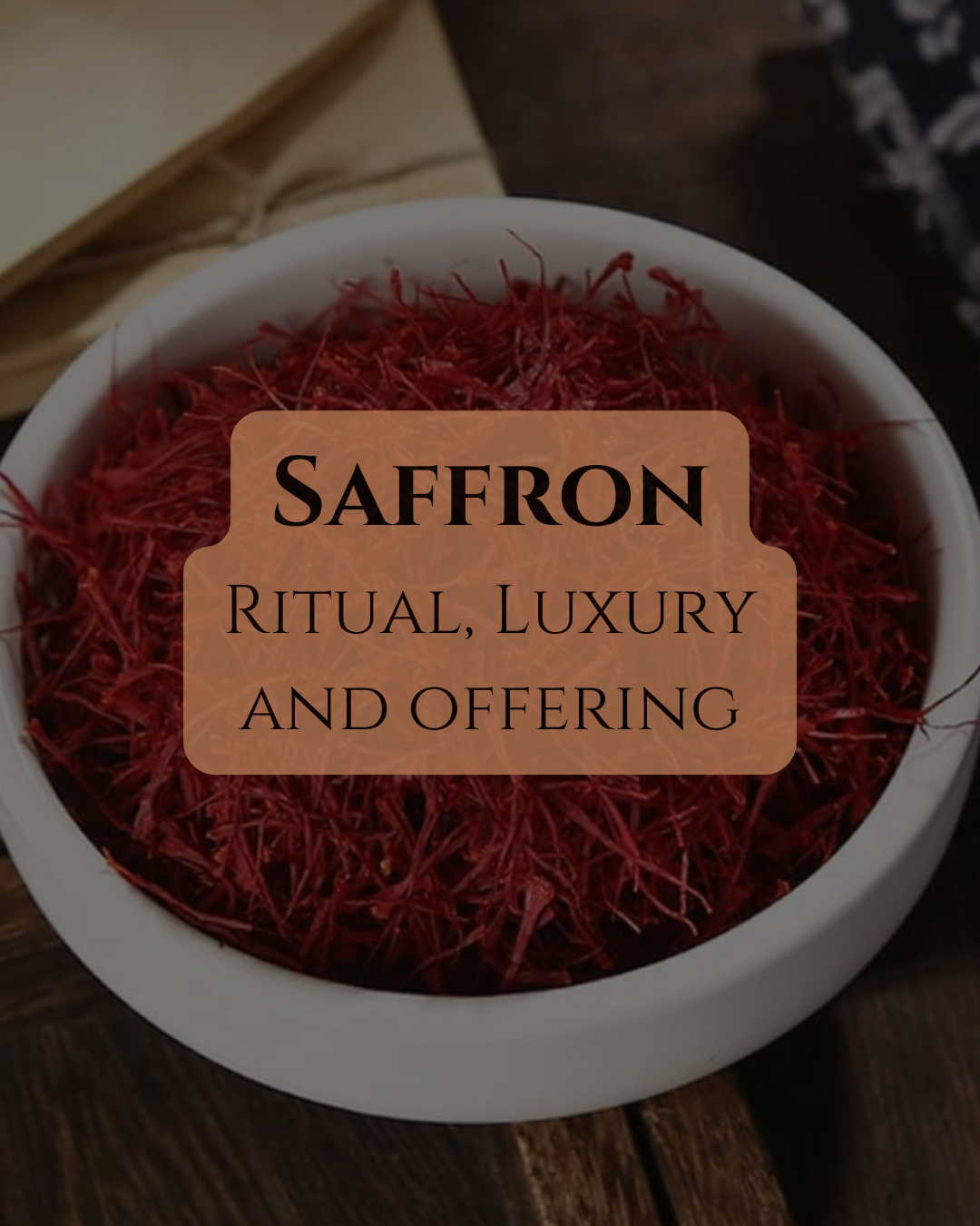 Saffron | Ritual, Offerings and Wealth