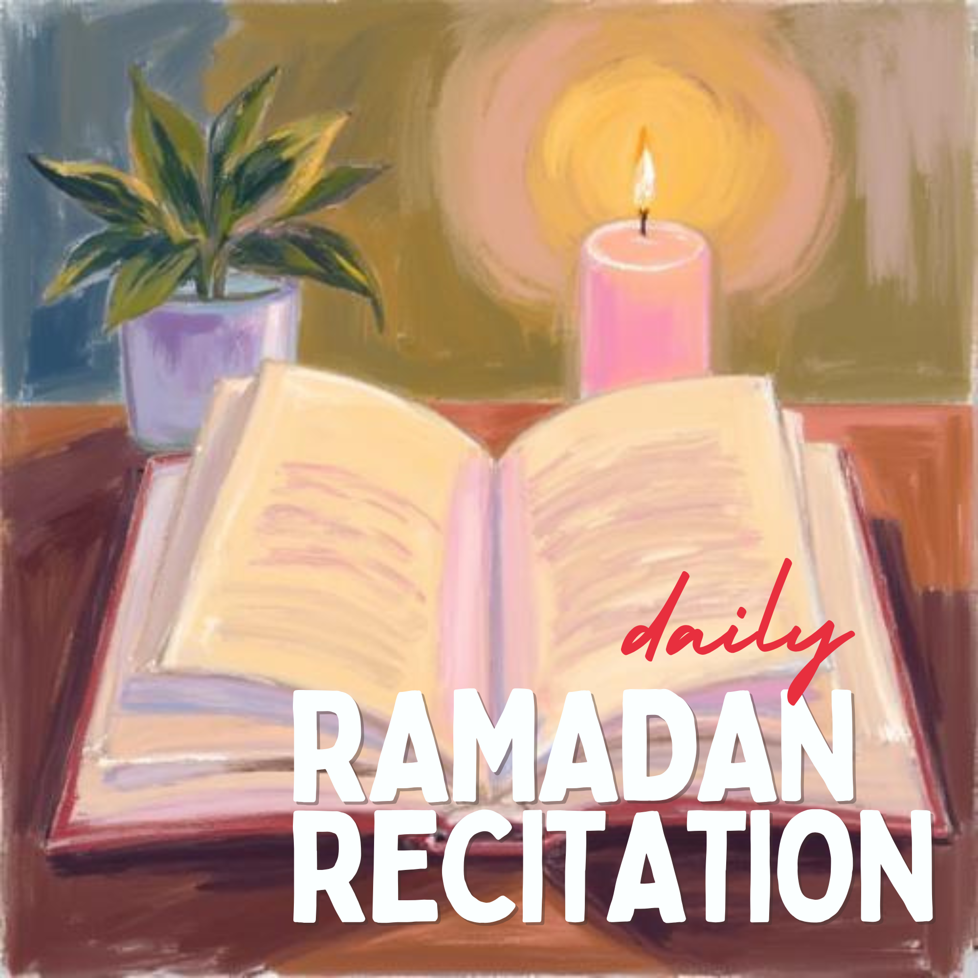 Daily Ramadan Recitation