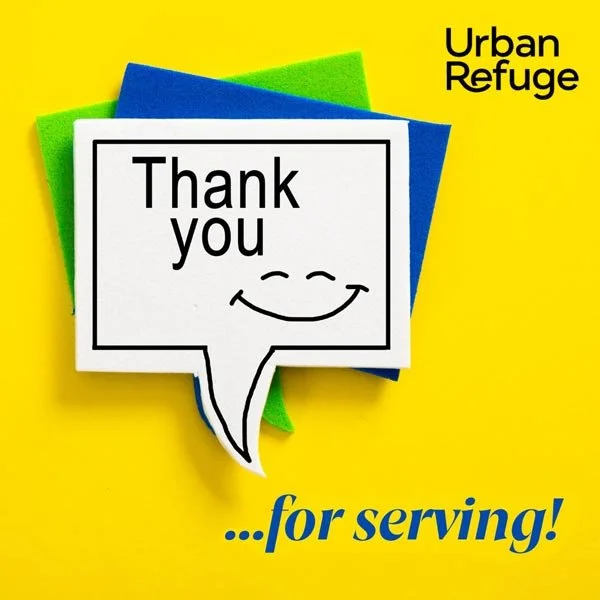 Thank you for serving at Urban Refuge!