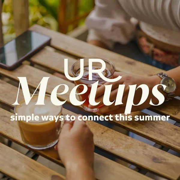 UR Meetups – simple ways to connect this summer at Urban Refuge Church in Minneapolis, MN