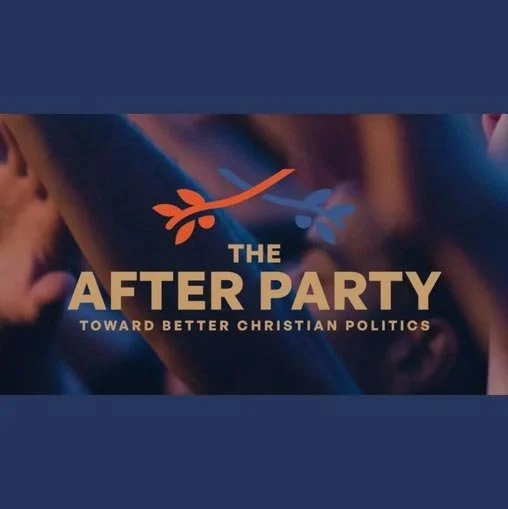 The After Party – Toward Better Christian Politics – course graphic