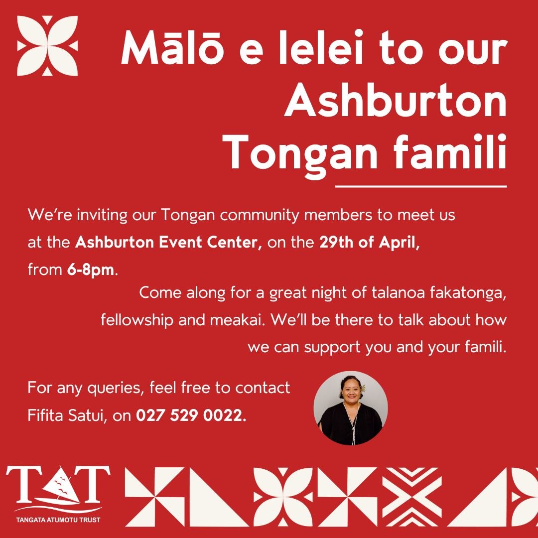 📢📢📢 

In less than two weeks, we'll be in Ashburton, to talk about the services and programs run by Tangata Atumotu in the area

We're super stoked about connecting with our Tongan community and will have team members present to answer any questio