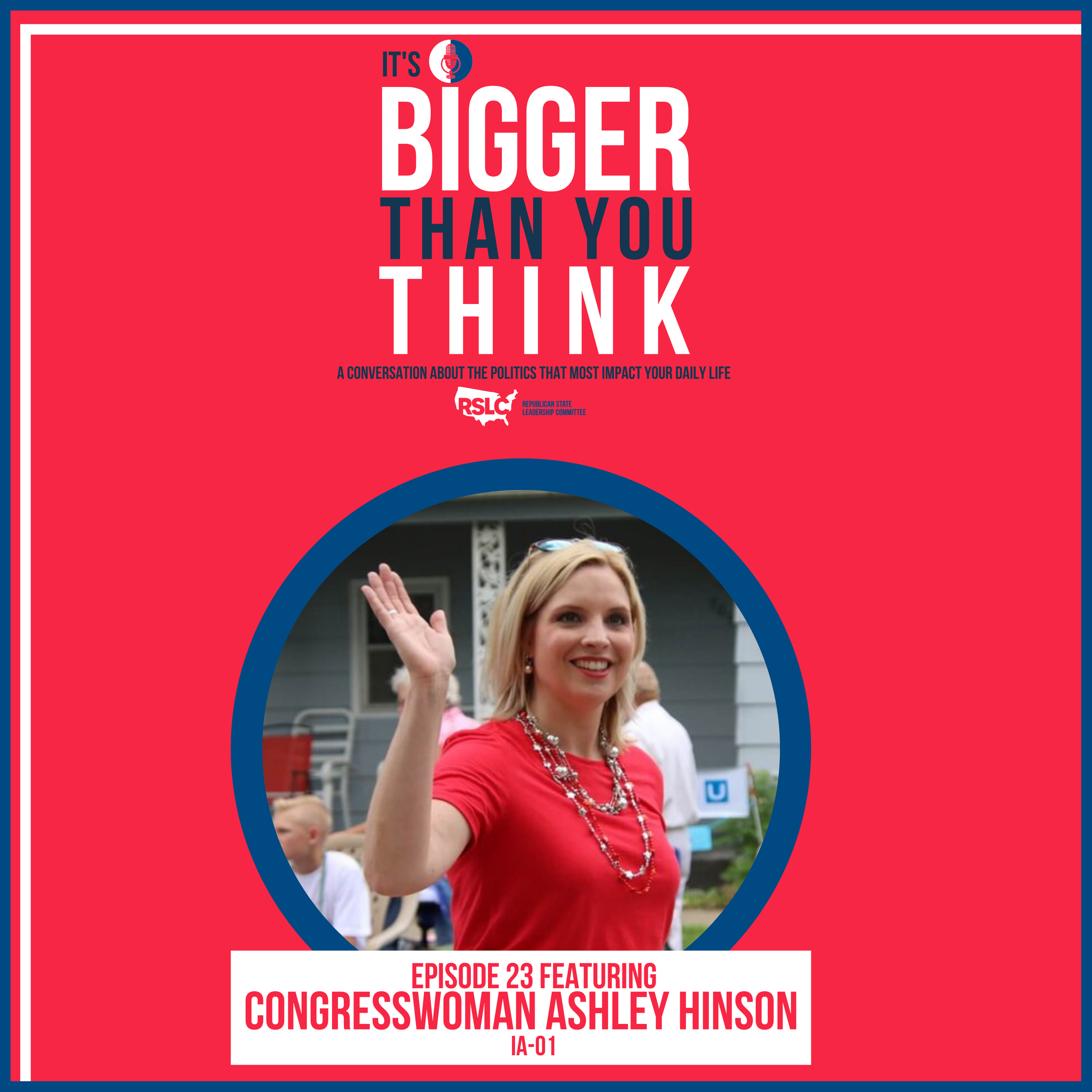 Episode 23: Congresswoman Ashley Hinson
