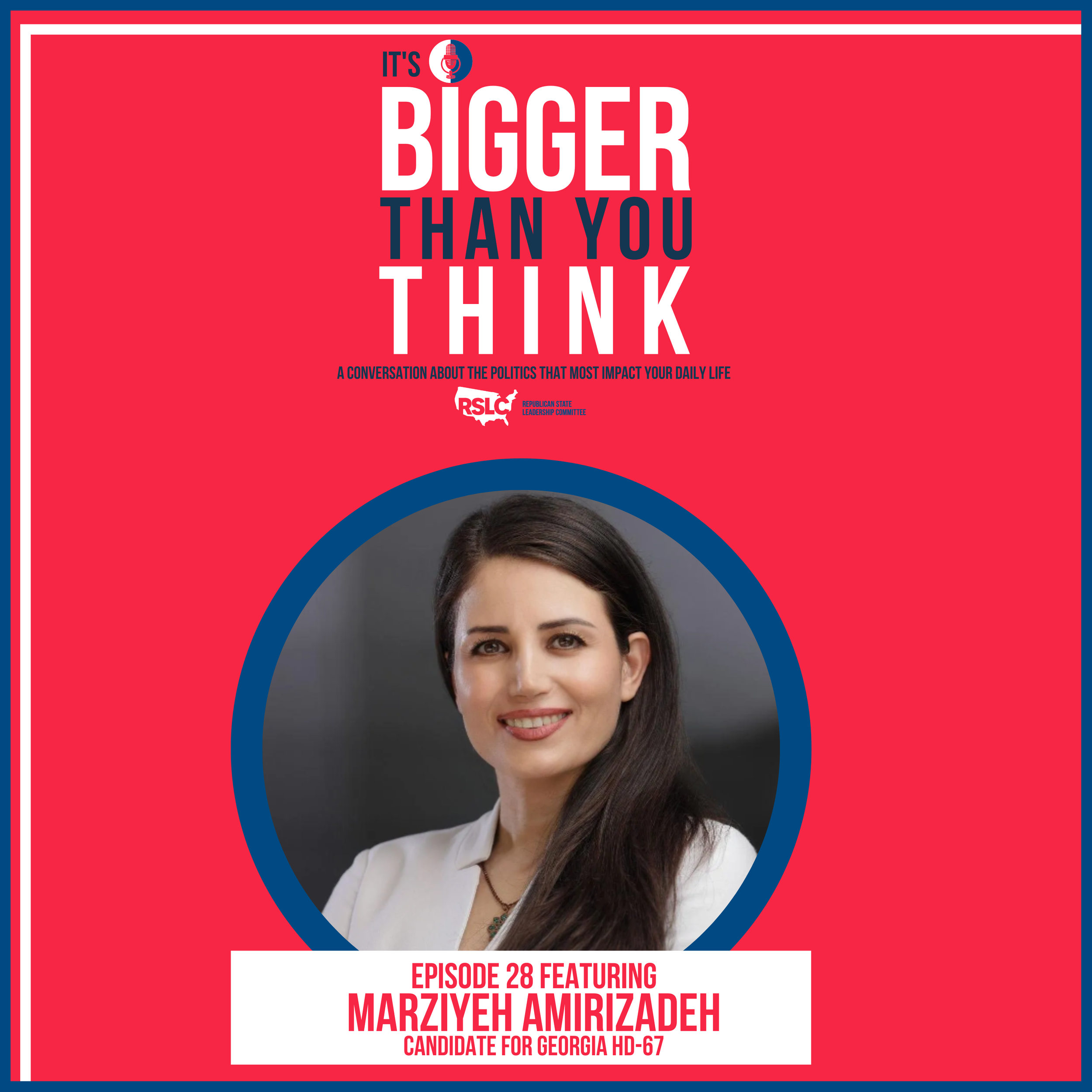 Episode 28: Georgia House Candidate + former Iranian prisoner Marzi Amirizadeh