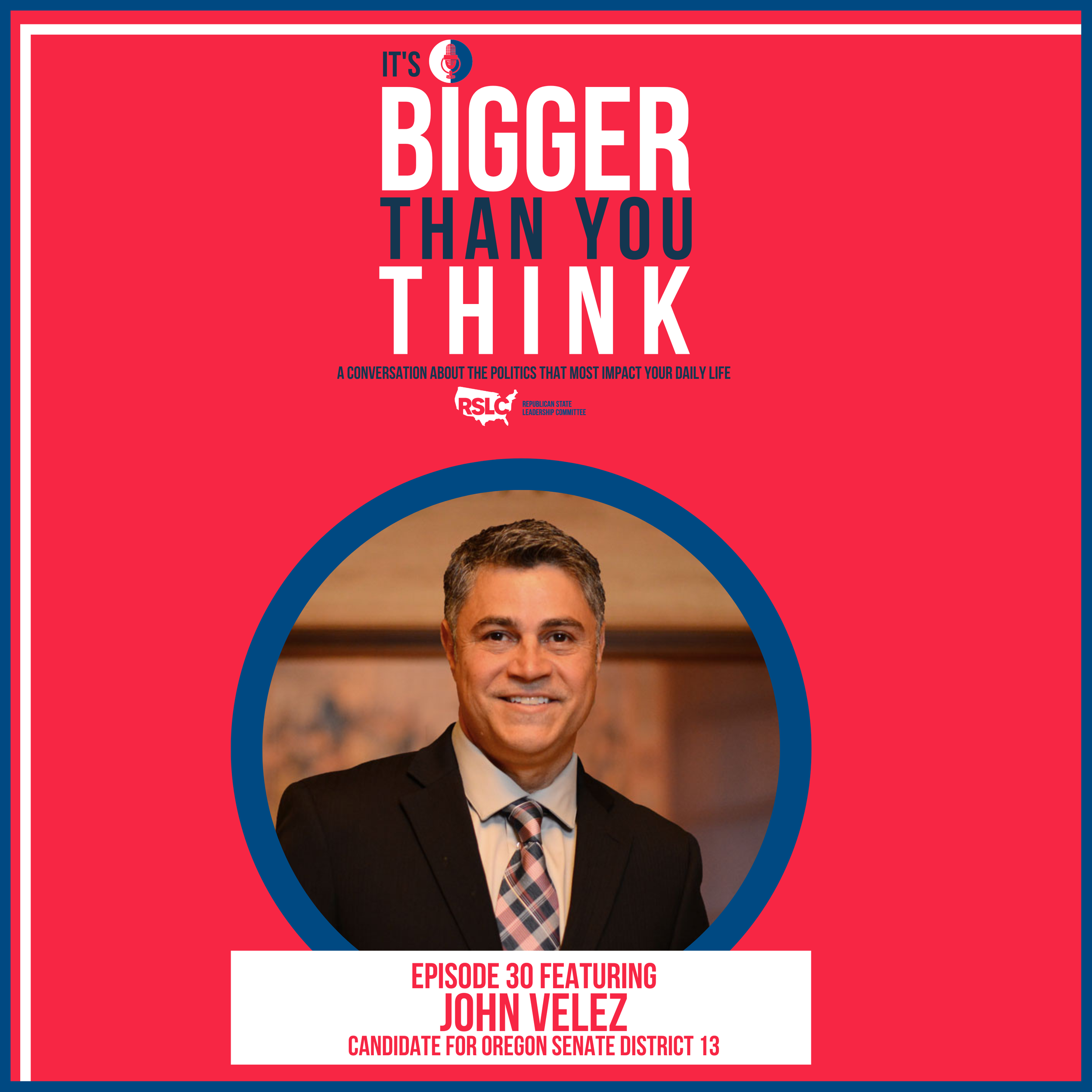 Episode 30: Hispanic Heritage Month Celebration with John Velez, Candidate for Oregon State Senate