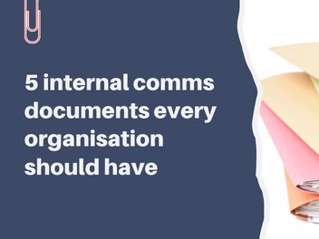 5 internal comms documents every organisation should have