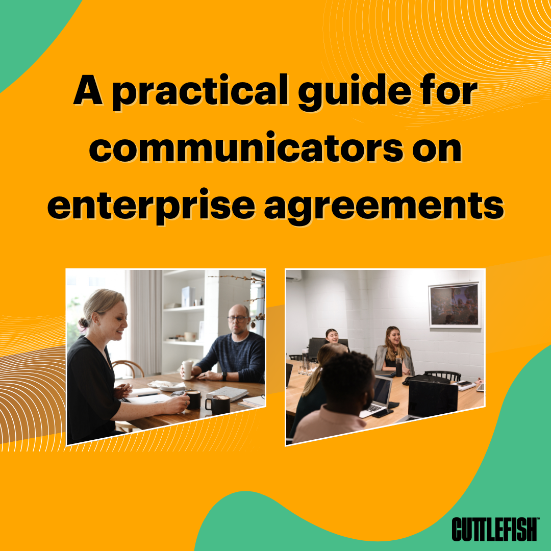 A practical guide for communicators on enterprise agreements