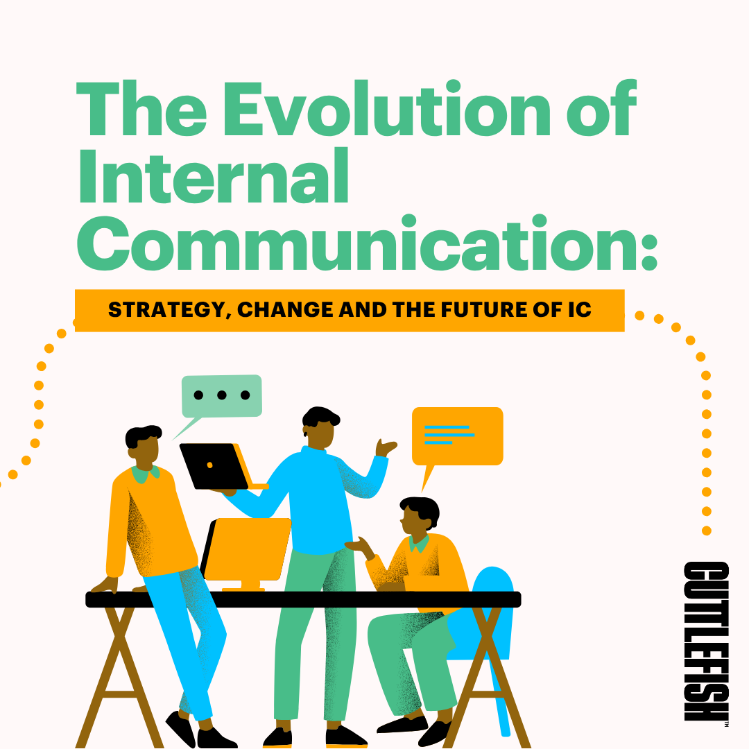 The evolution of Internal Communication: Strategy, change and the future of IC 