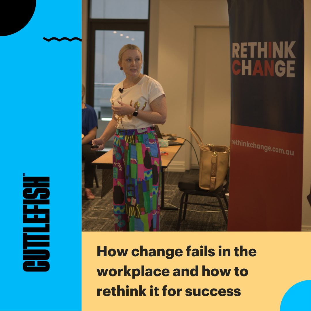 How change fails in the workplace and how to rethink it for success