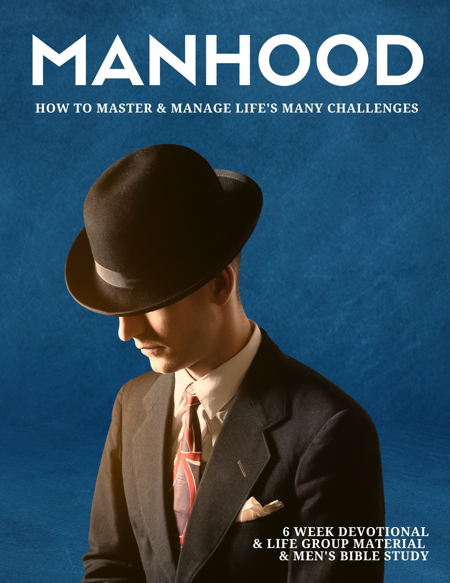 Manhood - Mens Devotional