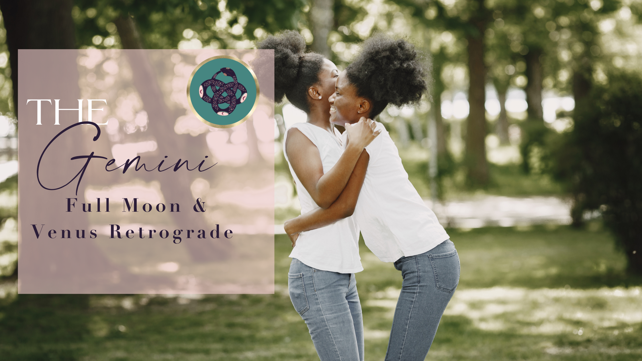 GEMINI FULL MOON♊️​🌕​ AND VENUS &amp; THE LOVE💘 PLANETS RETROGRADE 