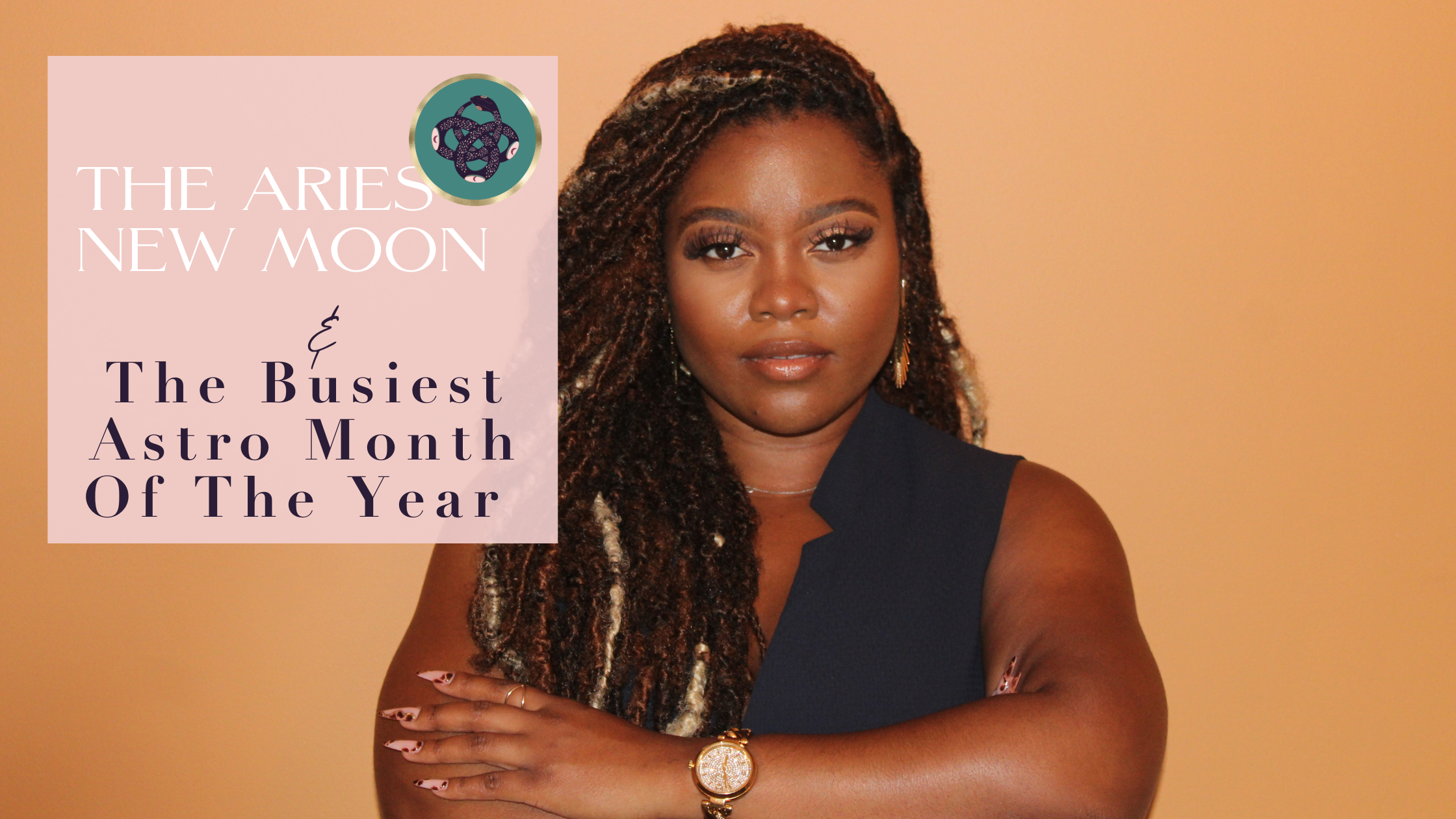 THE ARIES NEW MOON♈️​🌑​ &amp; THE BUSIEST ASTRO MONTH OF THE YEAR 🗓​