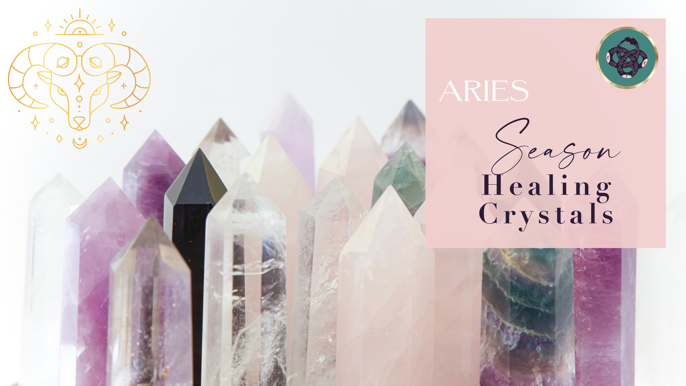 ARIES♈️​ SEASON HEALING CRYSTALS💎​💎​