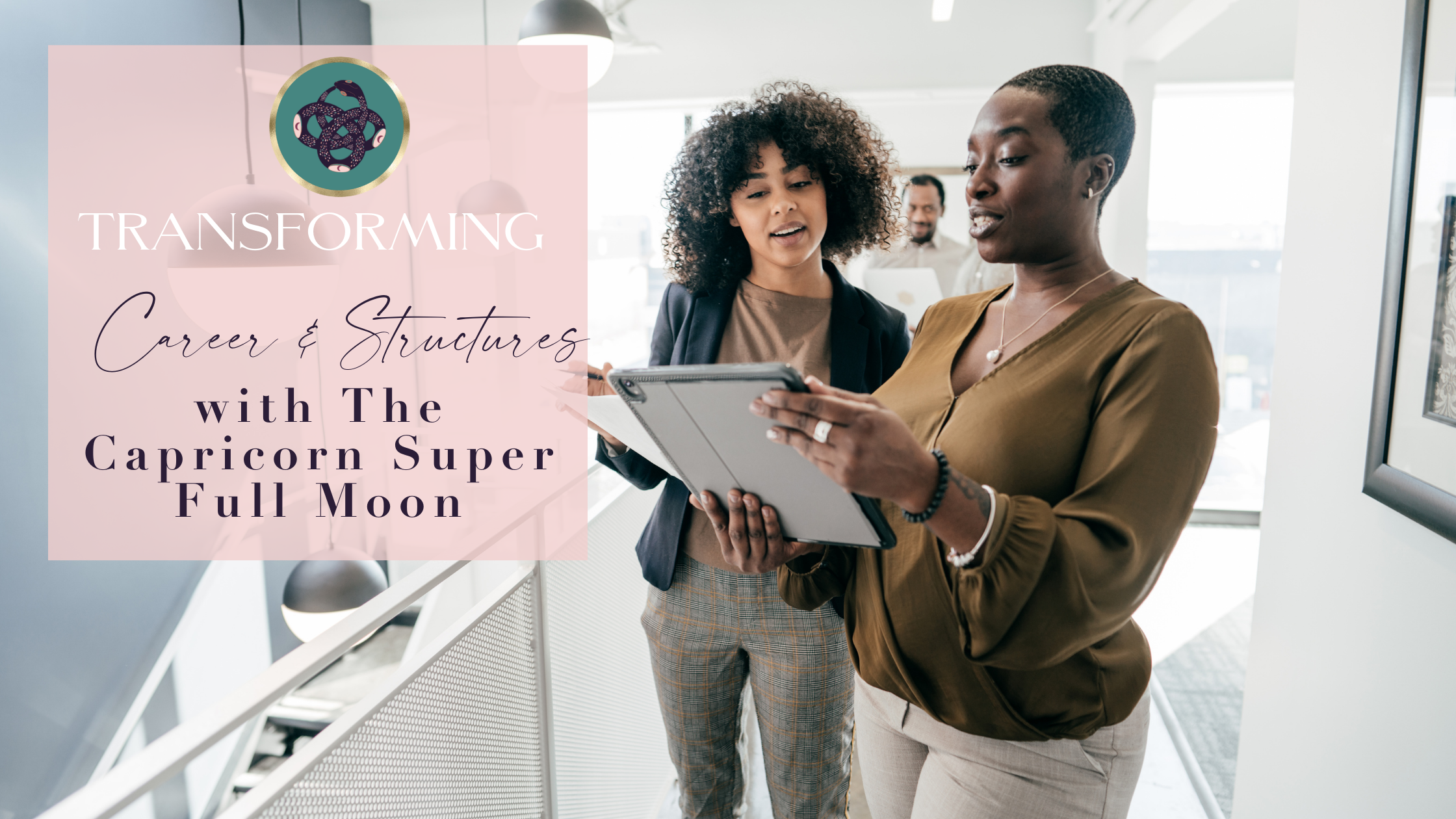 TRANSFORMING CAREER &amp; STRUCTURES AND THE CAPRICORN♑️🌕 SUPER FULL MOON