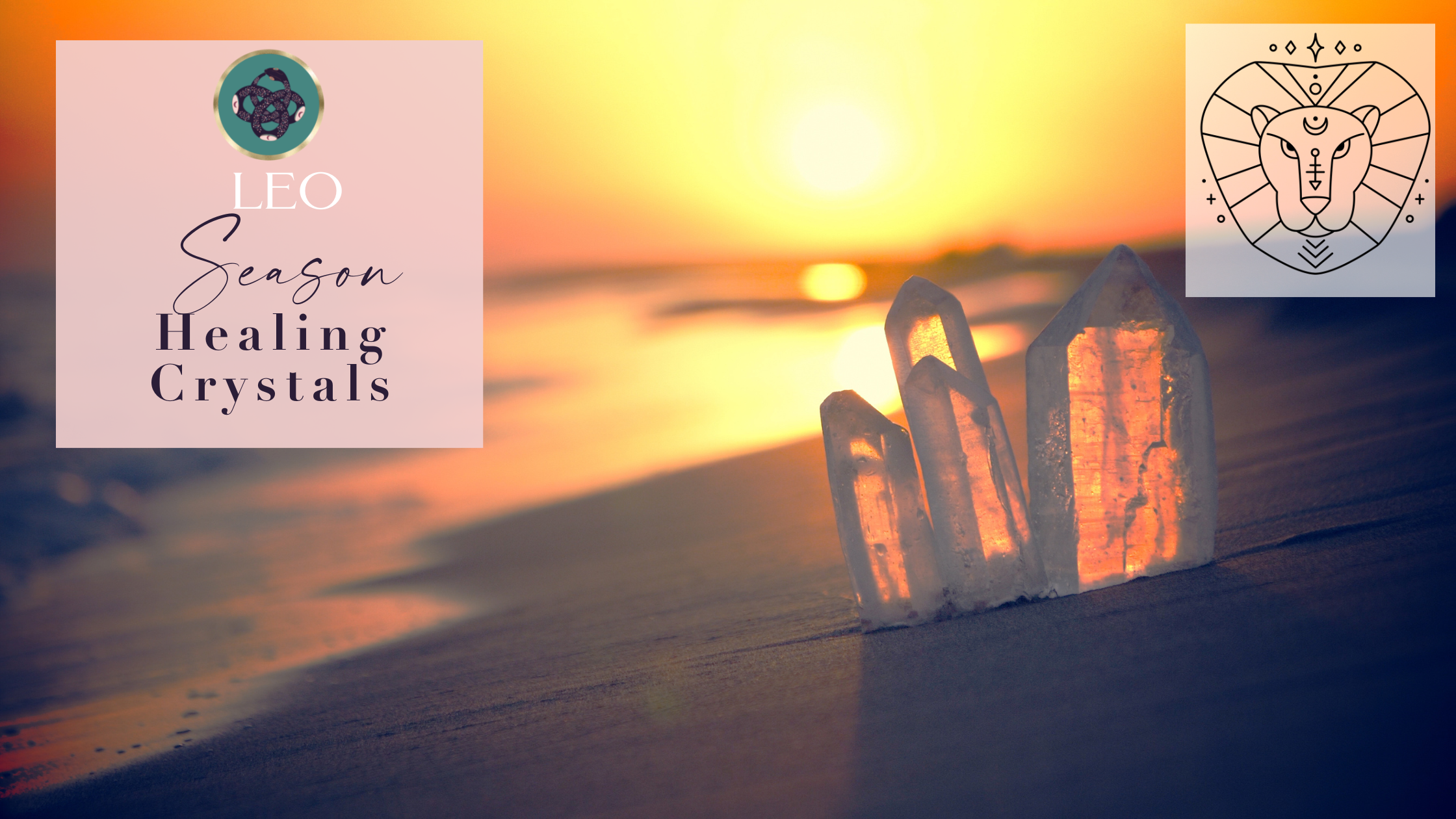 LEO SEASON ♌️​ ​​HEALING CRYSTALS 💎​💎​