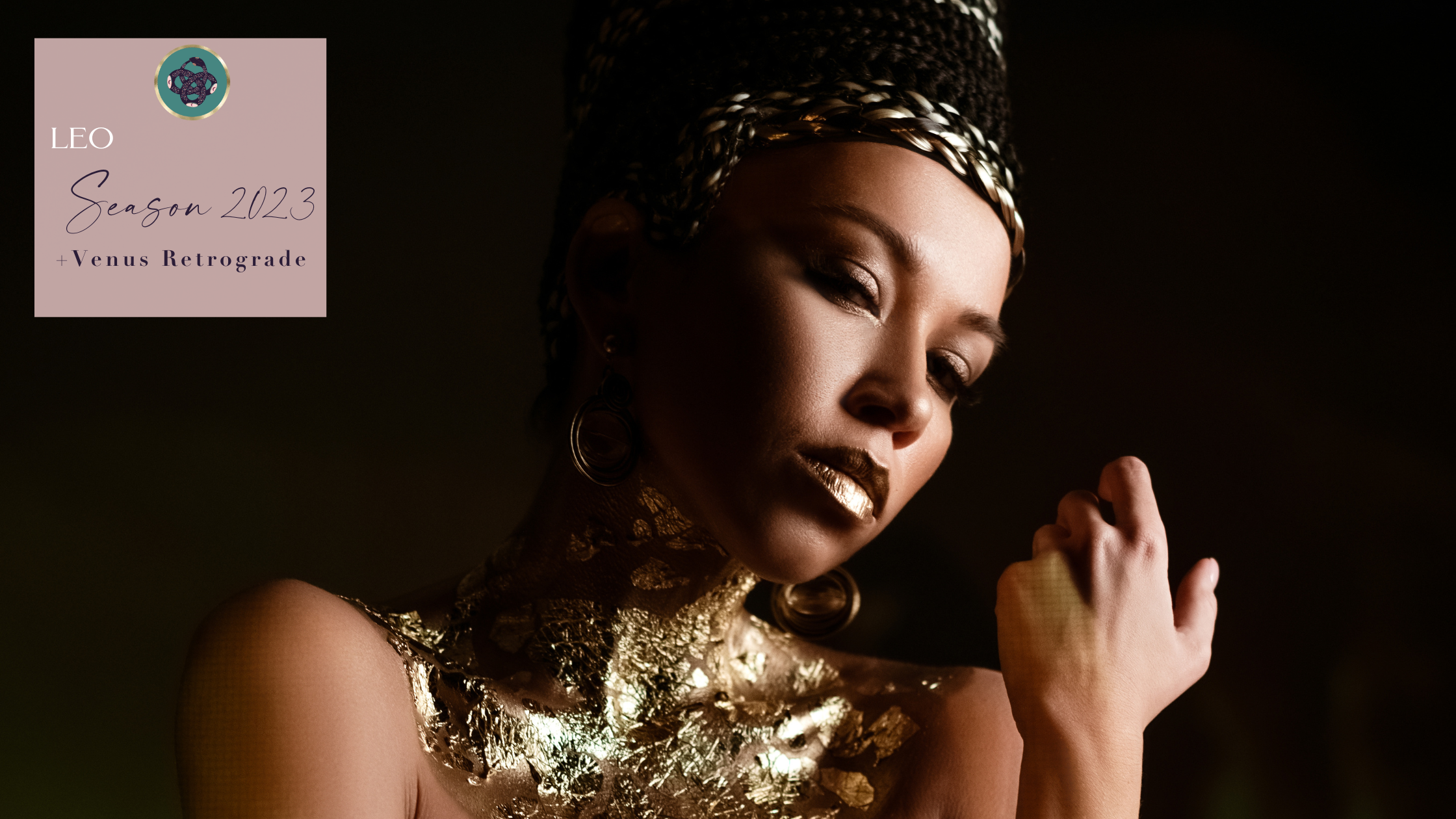 LEO SEASON 2023♌️​☀️​ + VENUS RETROGRADE